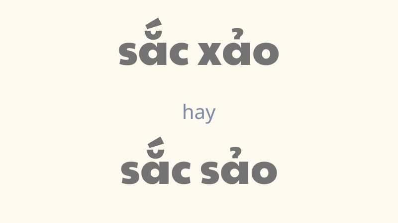 Sắc xảo hay sắc sảo và cách phân biệt từ ngữ dễ nhầm lẫn trong tiếng Việt